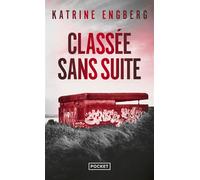 Classée sans suite - Katrine Engberg - Pocket - Poche - Roman