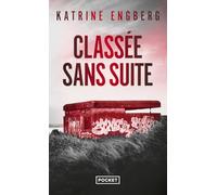 Classée sans suite. La nouvelle série de Katherine Engberg, reine du thriller danois.