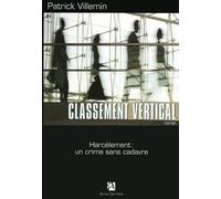 Classement vertical Harcèlement : un crime sans cadavre - Patrick Villemin - Anne Carriere Eds - broché - Roman