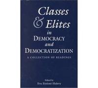 Classes and Elites in Democracy and Democratization, Garland Reference Library of Social Science