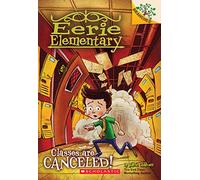 Classes Are Canceled!: A Branches Book (Eerie Elementary #7) (Volume 7)