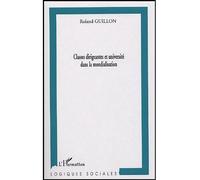 Classes dirigeantes et universités dans la mondialisation - Roland Guillon - L'harmattan - broché - Essai