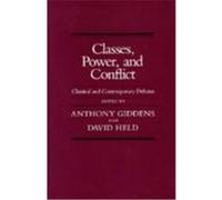 Classes, Power and Conflict Anthony and Held, David Giddens, David Held (Auteur)