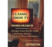 Classic 1960s TV Word Search: Large Print Nostalgic Puzzle Book for Adults - 80 Sitcoms, Westerns & Sci-Fi Shows with Solutions