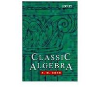 Classic Algebra P.M. Cohn (Auteur)
