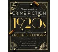 Classic American Crime Fiction of the 1920s by Otto Penzler Inconnu (Auteur)