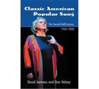 Classic American Popular Song: The Second Half-Century, 1950-2000 Jenness, David, Velsey, Donald (Auteur)