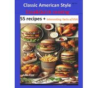Classic American Style: Quick cooking guide
