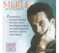 Haggard, Merle - Classic American Voices