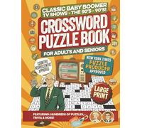 Classic Baby Boomer TV Shows - The 50’s - 90’s!: Crossword Puzzles with Easy to Read, Print about Classic Shows, Stars & Trivia, Talk Shows | 8.5 * 11 ... Gift for Vacations, Holidays and Relaxation