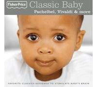 Classic Baby:Pachelbel, Vivaldi