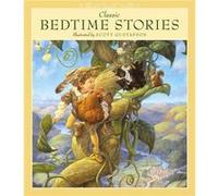 Classic Bedtime Stories by Scott Gustafson Scott Gustafson, (Auteur)