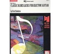 Classic Blues Licks for Electric Guitar Fred Sokolow (Auteur)