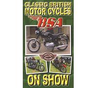 Classic British Motorcycles on Show - Bsa [VHS]