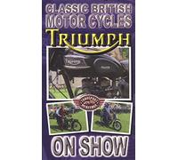 Classic British Motorcycles on Show - Triumph [VHS]