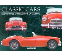Classic cars Les voitures entrées dans la légende - Gunn Richard - Gremese - broché - Guide