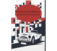 Classic Cars of Britain: A Crossword Collection