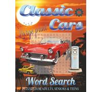 Classic Cars Word Search Puzzle Book Large Print: Word Searches with Large Print about Automotive History, Timeless beauty, Culture of classic and ... 50+ puzzles ... Gift for Vacations, Holidays