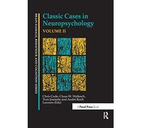 Classic Cases in Neuropsychology, Volume II