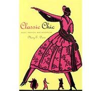 Classic Chic, California Studies in 20th-Century Music Mary E. Davis (Auteur)