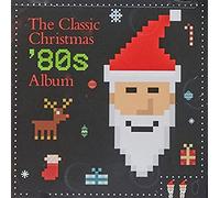 Classic Christmas 80s Album (Various Artists)