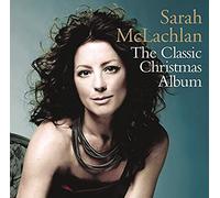 Sarah McLachlan The Classic Christmas Album (CD)