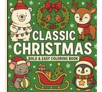 CLASSIC CHRISTMAS: COLORING BOOK: BOLD & EASY