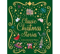 Classic Christmas Stories: A Collection of Fourteen Festive Stories