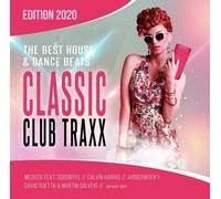 Classic Club Traxx 2020-the Best House & Dance Beats