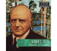 Classic Composers Sibelius Sounds of Finland Hardcover and Audio CD