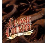 Classic Country 1950-1959 by Various Artists [Music CD]