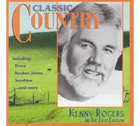 Kenny Rogers & the First Editi - Classic Country