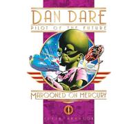 Classic Dan Dare: Marooned on Mercury