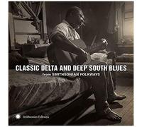Classic Delta And Deep South Blues From Smithsonian Folkways