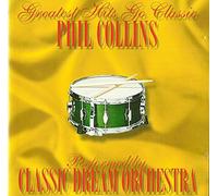 Classic Dream Orchestra - Orchestral Versions of Phil Collins Hits (CD Album Classic Dream Orchestra, 12 Tracks)