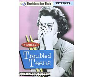 Classic Educational Shorts: Volume 6: Troubled Teens