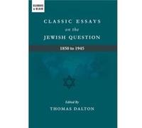 Classic Essays on the Jewish Question Classic Essays on the Jewish Question (Auteur)