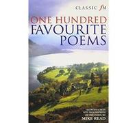 Classic FM 100 Favourite Poems Read, Mike (Auteur)