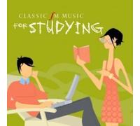 Classic FM Music for Studying by Various Artists