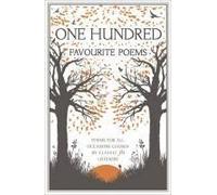 Classic Fm One Hundred Favourite Poems