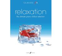 Classic FM: relaxation: The Ultimate Piano Chillout