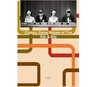 Classic Game Shows Of The 50s And 60s - What's My Line / Truth Or Consequences / I've Got A Secret / Bonus- Candid Camera
