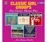 Classic Girl Groups - Five Classic Albums Plus (Tonights The Night / And The Angels Sing / Playboy / Twist Uptown / The Wah-Watusi)