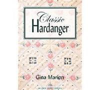 Classic Hardanger, Milner Craft Series Gina Marion (Auteur)