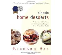 Classic Home Desserts: A Treasury of Heirloom and Contemporary Recipes from Around the World