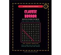 Classic Horror Movies Word Search: 99 Golden Age Monster Puzzles | Dracula, Frankenstein, The Mummy & Universal Horror Legends