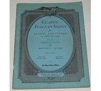 Classic Italian Songs for School and Studio, Vol. I: Medium High