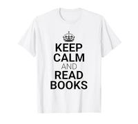 Classic Keep Calm And Read Books - Book Lover Reader T-Shirt