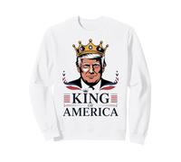 Classic King of America President Trump - Funny Trump Sweatshirt
