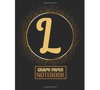 Classic L Monogram Initial Letter L Graph Paper Composition Notebooks Gifts For Girls, Boys, Women & Men Who Like The Color Gold, Writing, Math, Science & Note Taking - 120 Pages Of Quad Ruled 5 X 5 B